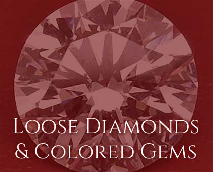Loose Diamonds & Colored Gems